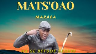 Matsoao Maraba  Seakhi [upl. by Irodim]