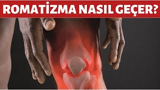 Romatizmaya ne iyi Gelir Romatizma Nasıl Geçer [upl. by Tabitha]