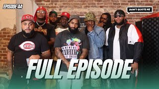 Calicoe Nu Jerzey Twork John John Da Don amp Big Ooh  Dont Quote Me EP 44 [upl. by Nwahsak]