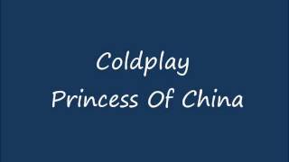 Princess of China Coldplay feat Rihanna Mylo Xyloto HQ [upl. by Bernardine267]