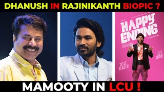 Dhanush in rajinikanth biopic   Mamooty in lcu  Cinema Bogan  rajinikanth dhanush rjbalaji [upl. by Nagol]