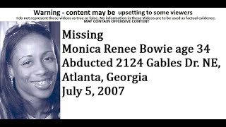 Missing Monica Renee Bowie age 34 Abducted 2124 Gables Dr NE Atlanta Georgia July 5 2007 [upl. by Beaner]