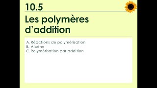 105 Polymères daddition [upl. by Nnyleitak]