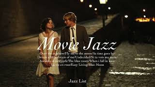 Playlist 𝐌𝐨𝐯𝐢𝐞 𝐉𝐚𝐳𝐳 우리가 사랑한 영화 속 재즈  movie Jazz [upl. by Molahs]