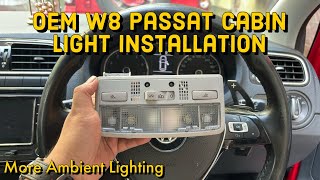 OEM W8 Passat Cabin Light Installation  More Ambient Lighting  Polo GT TSI [upl. by Batholomew]