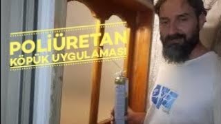 POLİÜRETAN MONTAJ KÖPÜĞÜ NASIL UYGULANIR  pu köpük polyurethane foam [upl. by Utica86]