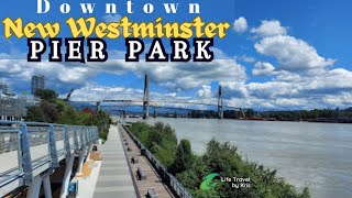 Pier Park New Westminster  New Westminster Downtown British Columbia Canada  Life Travel by Kris [upl. by Emelen]