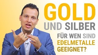 Gold und Silber 👑 Für wen sind Edelmetalle geeignet [upl. by Rodman]