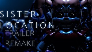 Fnaf Sister Location Trailer 2 [upl. by Senecal512]