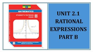 Grade 11 Math Unit 21 Rational Expressions Part B [upl. by Naed]