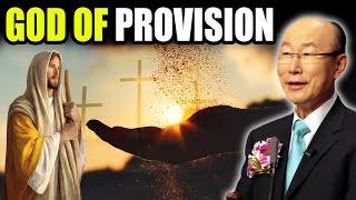 David Yonggi Cho Sermon 🙏 God Of Provision 🔥 Daily Bible [upl. by Llerrem]