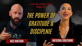 THE POWER OF GRATITUDE amp DISCIPLINE w Wes Watson [upl. by Elman]