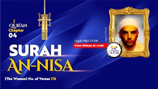 004 Surah AnNisa  Best Quranic Recitals by Omar Hisham AlArabi [upl. by Adamis]