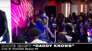 Dave East  Daddy Knows Live At YouTube Space NY [upl. by Airekal]