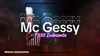 Mc Gessy  F250 Indecente 2  Prod  Dj Piu  Lançamento 2024  curte e Compartilha [upl. by Francois]