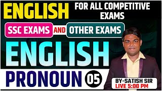 SSC EXAMS amp OTHER EXAMS ENGLISH PART OF SPEECH PRONOUN 05 जवान बैच HINDI BY SATISH SIR [upl. by Suiravaj]