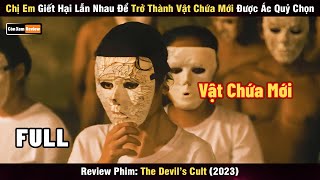 Review Phim Phim Kinh Dị Có Ma Làm Người Xem Lạnh Sống Lưng – The Devil’s Cult 2023  Review Phim [upl. by Nnanerak]