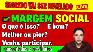 MARGEM DOS CONSIGNADOS  MARGEM SOCIAL  VENHA PARTICIPAR DA CRIAÇÃO DE UM PL [upl. by Ardnasak177]