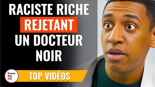 Raciste Riche Rejetant Un Docteur Noir  DramatizeMeFrance [upl. by Ahtela]