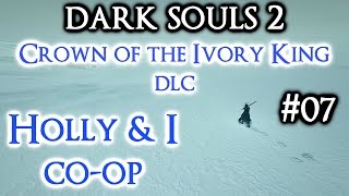 DARK SOULS 2 Crown of the Ivory King DLC HD 07 Holly amp I COOP ► Kittys Y U DO DIS [upl. by Stanzel460]