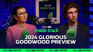 GLORIOUS GOODWOOD 2024 PREVIEW  INSIDE TRACK  WILLIAM HILL HORSE RACING TIPS [upl. by Artemas131]