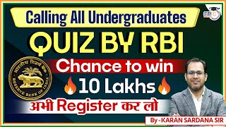 RBI Quiz Competition 2024  Chance to Win 10 Lakhs For Undergraduates RBI 90 Quiz 2024 Register Now [upl. by Anaele123]