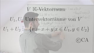 Summe von Untervektorräumen ist ein Untervektorraum  Beweis Lineare Algebra [upl. by Yennek]