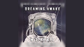 Dreaming Awake [upl. by Irolav]