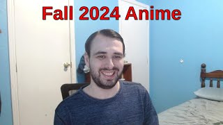 Checking Out All the New Fall 2024 Anime [upl. by Sila]