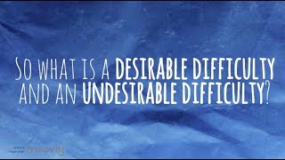 SAIL I Video  Desirable and Undesirable Difficulties [upl. by Benisch]