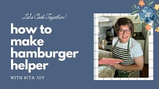 How to Make Homemade Hamburger Helper [upl. by Giarla]