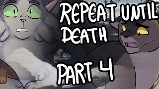 REPEAT UNTIL DEATH  Part 4 [upl. by Eelrebmik]