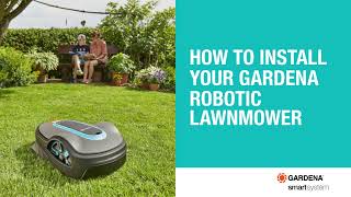 How to install your GARDENA SILENO robotic lawnmower [upl. by Anwahsak]