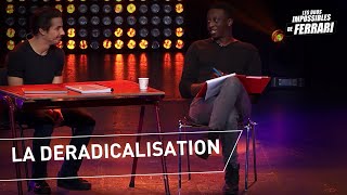 Jérémy Ferrari et Ahmed Sylla  La déradicalisation [upl. by Amrita]