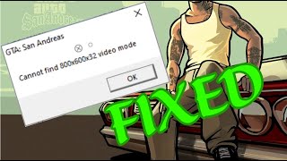 FIXED Cannot find 800x600x32 Video Mode  Widescreen Mod GTA San Andreas [upl. by Acissj199]