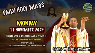 MONDAY HOLY MASS  11 NOVEMBER 2024 32ND WEEK IN ORDINARY TIME II Fr Raymond MSFS holymass mass [upl. by Isej894]