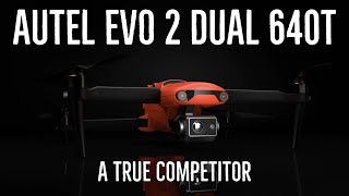 Autel Evo 2 Dual 640T  A True Competitor [upl. by Teagan418]