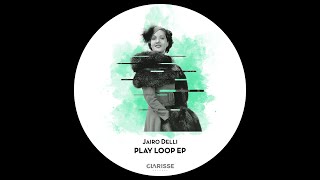 Jairo Delli  Rolan Play Original Mix Clarisse Records CR095 [upl. by Narton]