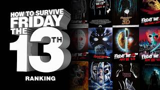 Ranking the Friday the 13th Movies  How to Survive Friday the 13th [upl. by Nylatsyrc931]