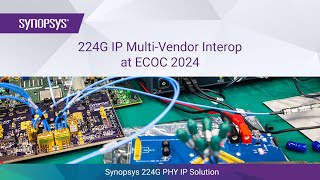 Synopsys 224G IP Solution Shows Widest MultiVendor Interop at ECOC 2024  Synopsys [upl. by Arama161]