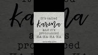 karma karmaquotes karmabeliever [upl. by Modestine312]