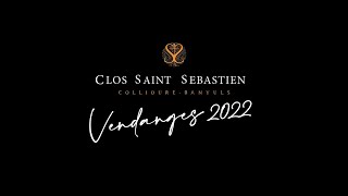 Vendanges Clos Saint Sebastien 2022 [upl. by Huppert]