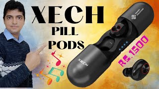 Xech Pill Pods Unboxing amp Review  Earpods Under 2000 [upl. by Eentihw]