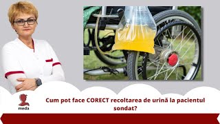 Cum pot face CORECT recoltarea de urină la pacientul sondat [upl. by Ephrem]