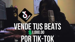 VENDE TUS BEATS POR TIK TOK  1000 Cómo vender beats [upl. by Thedrick]