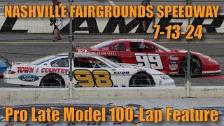 Fan View Nashville Fairgrounds Speedway 71324 ‘Pro Late Model 100Lap Feature’ [upl. by Surad]