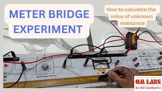 Meter Bridge Experiment  How to calculate unknown resistance value  Omlabs [upl. by Asirem]