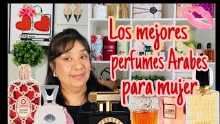 ✅ LOS MEJORES PERFUMES DE GAMA ÁRABE PARA MUJER ♥️😱 perfume arabe favs 😍 [upl. by Sergius]