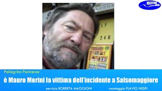 Pellegrino è Mauro Morini la vittima dell’incidente a Salsomaggiore [upl. by Selinda]