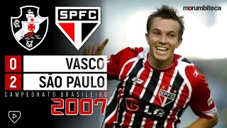 Vasco 0x2 São Paulo  2007  DAGOBERTO FAZ GOLAÇO HERNANES COMPLETA E O LÍDER SEGUE FIRME [upl. by Iht]